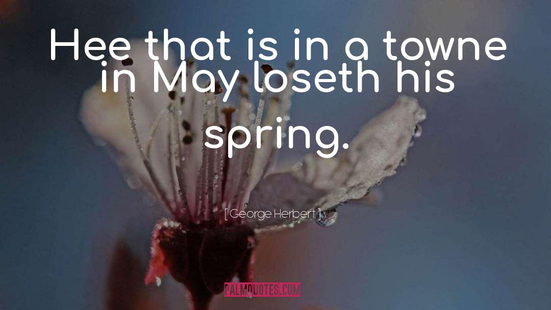 Spring Rain Quote quotes by George Herbert