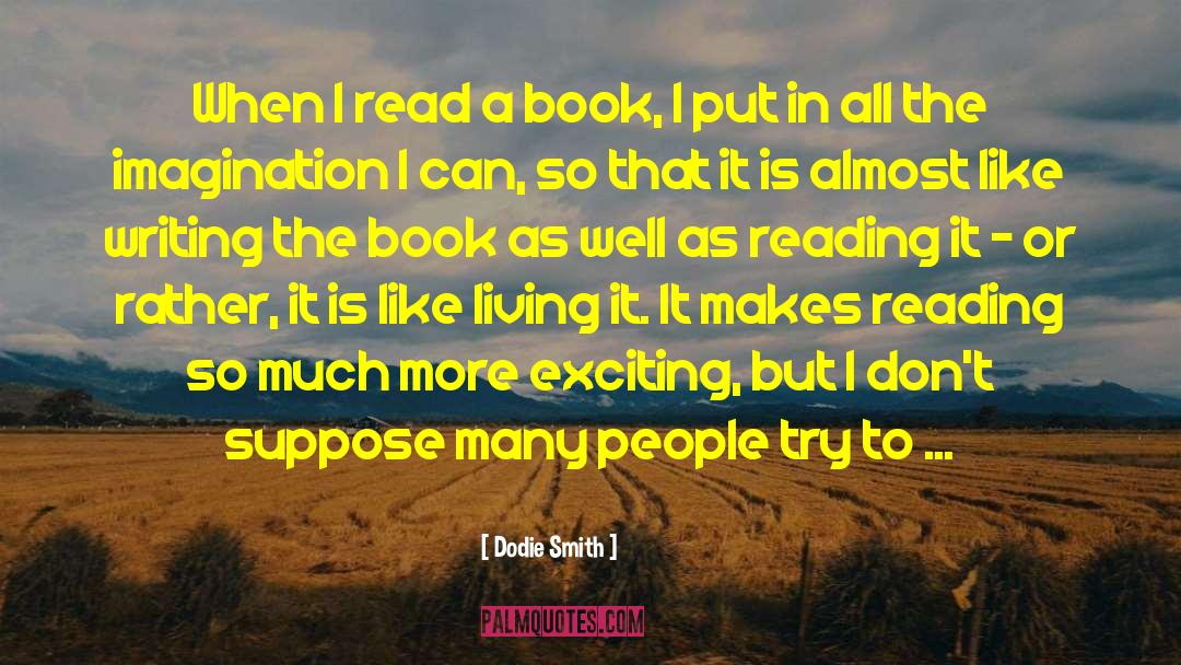 Spring Reading quotes by Dodie Smith