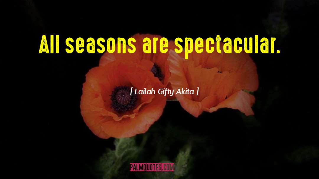 Spring Summer quotes by Lailah Gifty Akita