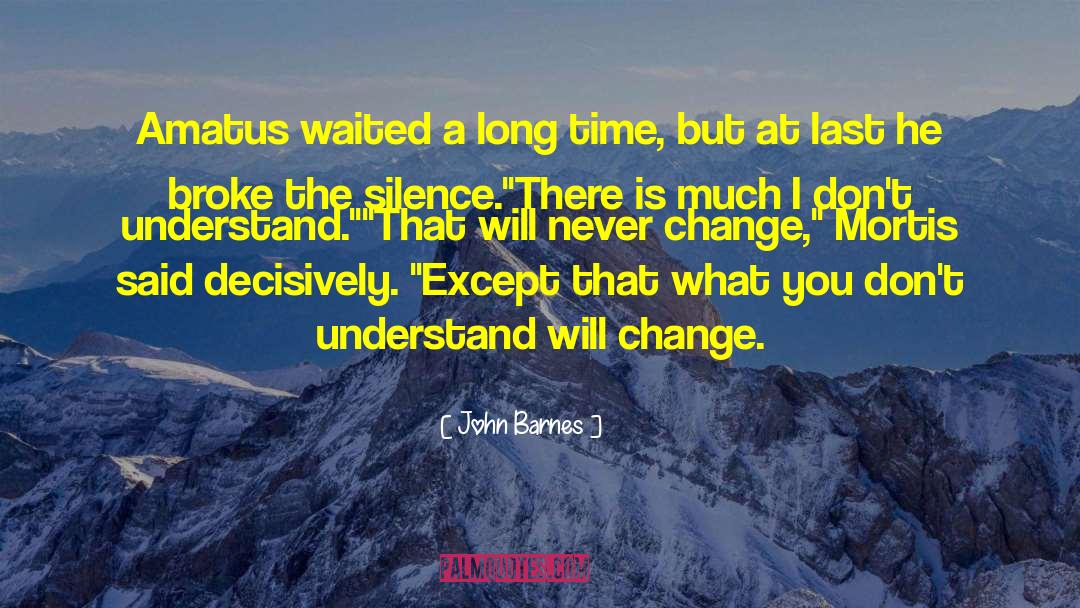 Spring Time Change quotes by John Barnes