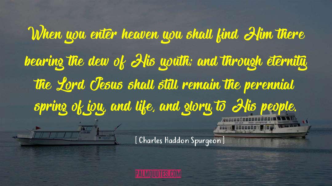 Spring Water quotes by Charles Haddon Spurgeon