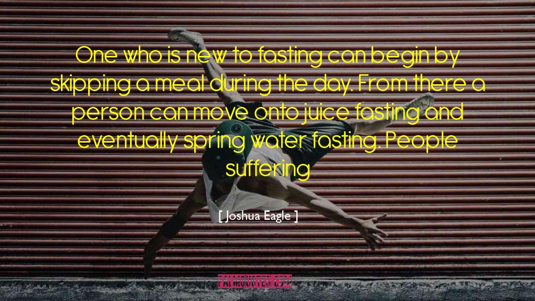 Spring Water quotes by Joshua Eagle