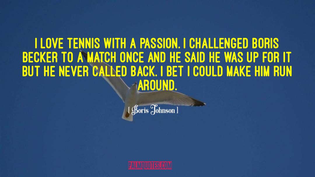 Springen Tennis quotes by Boris Johnson