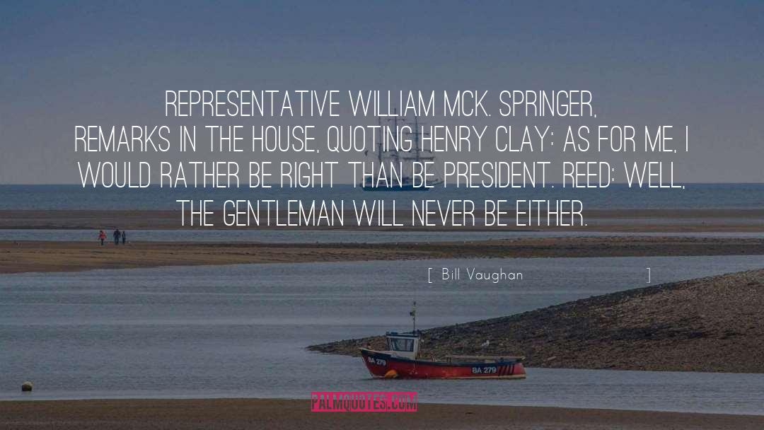 Springer quotes by Bill Vaughan