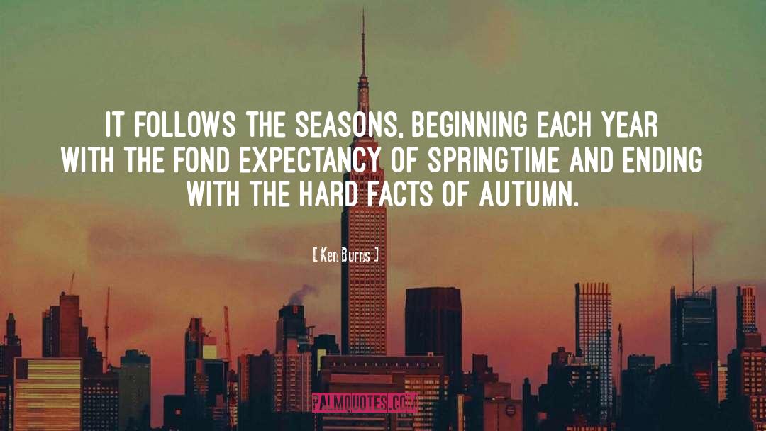 Springtime quotes by Ken Burns