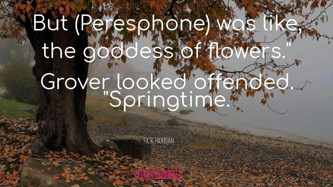 Springtime quotes by Rick Riordan