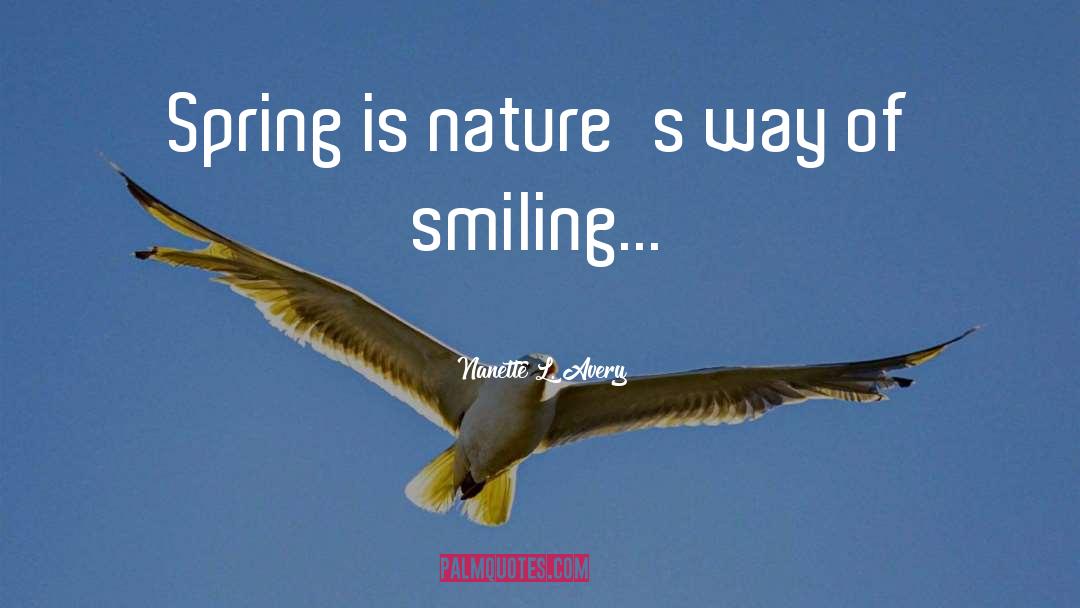 Springtime quotes by Nanette L. Avery