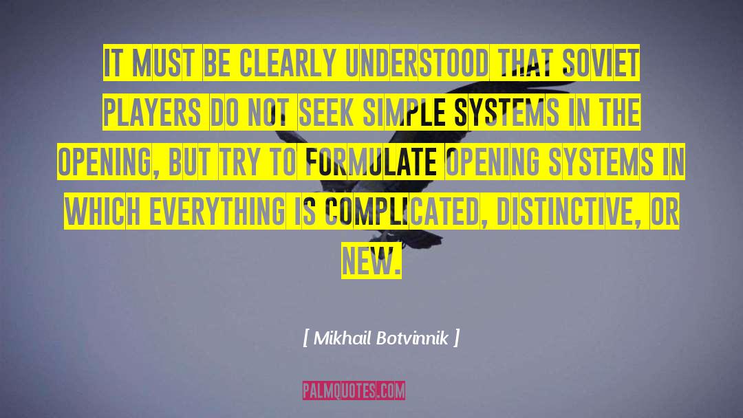 Sprinkler Systems quotes by Mikhail Botvinnik