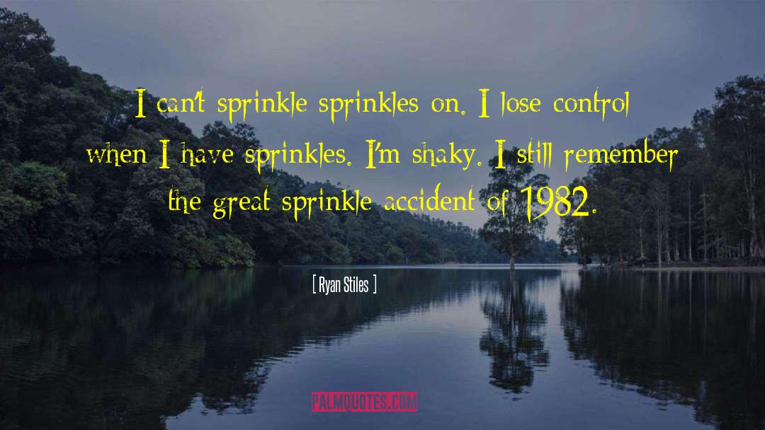 Sprinkles quotes by Ryan Stiles