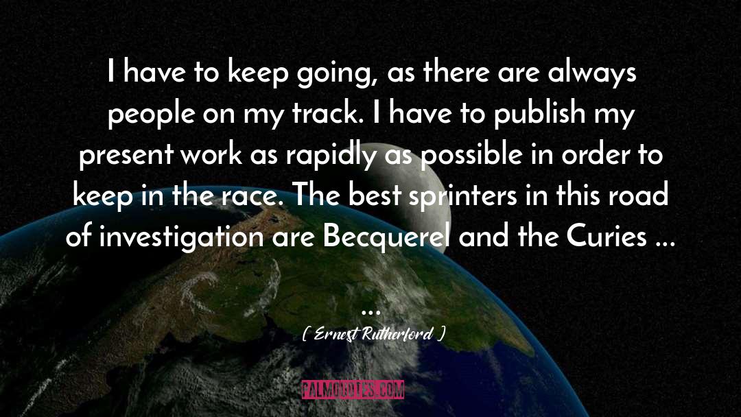 Sprinters quotes by Ernest Rutherford