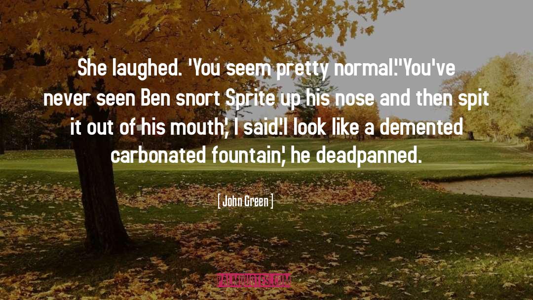 Sprite quotes by John Green