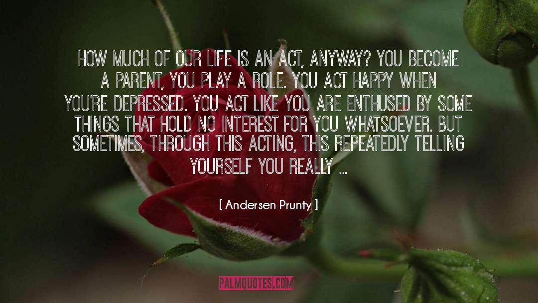 Sprouts quotes by Andersen Prunty