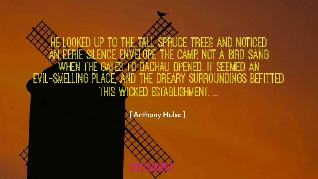 Spruce quotes by Anthony Hulse
