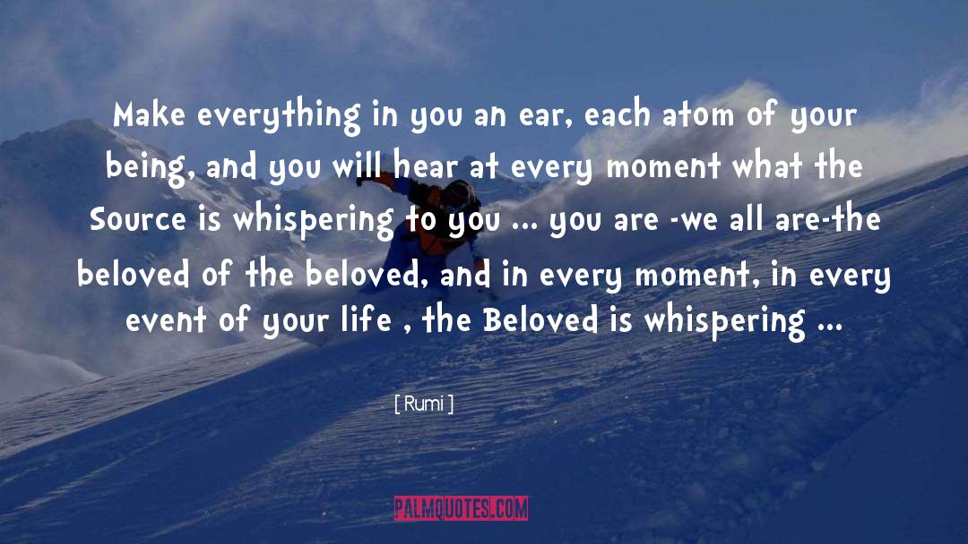 Spur Of The Moment quotes by Rumi