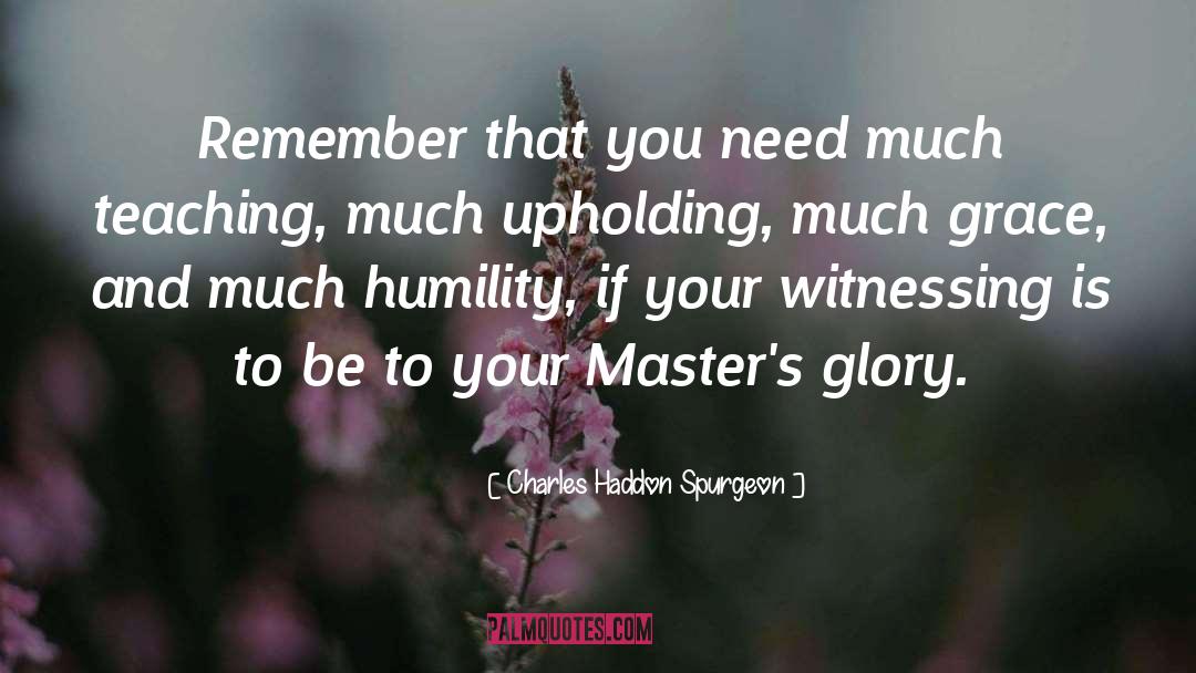Spurgeon Humility quotes by Charles Haddon Spurgeon