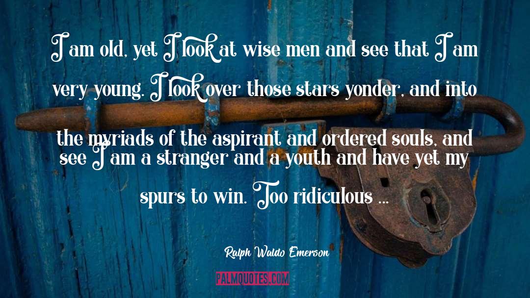 Spurs quotes by Ralph Waldo Emerson