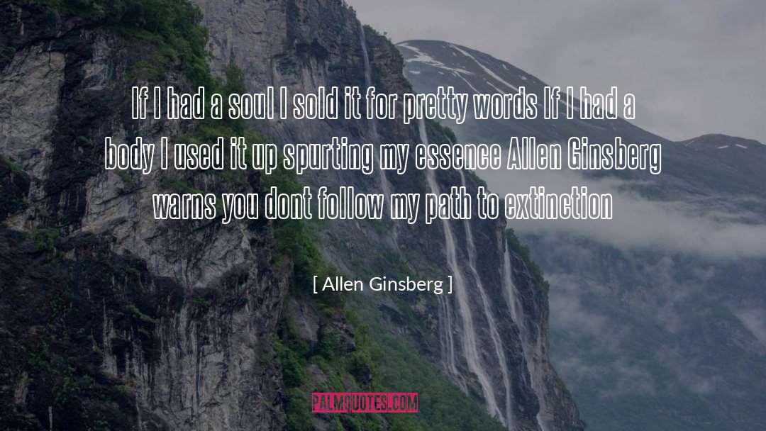 Spurting Antonym quotes by Allen Ginsberg