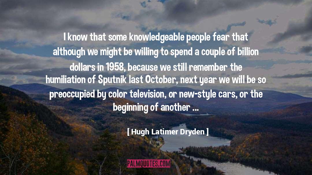 Sputnik quotes by Hugh Latimer Dryden