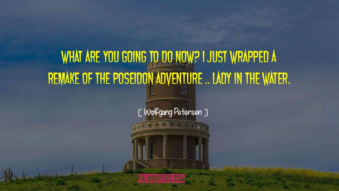 Spy Adventure quotes by Wolfgang Petersen