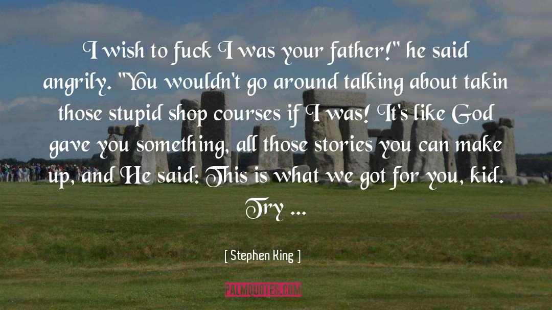 Spy Kid quotes by Stephen King