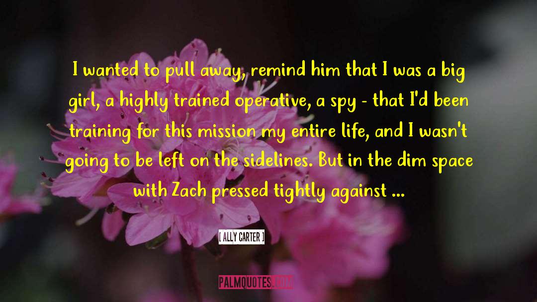 Spy quotes by Ally Carter