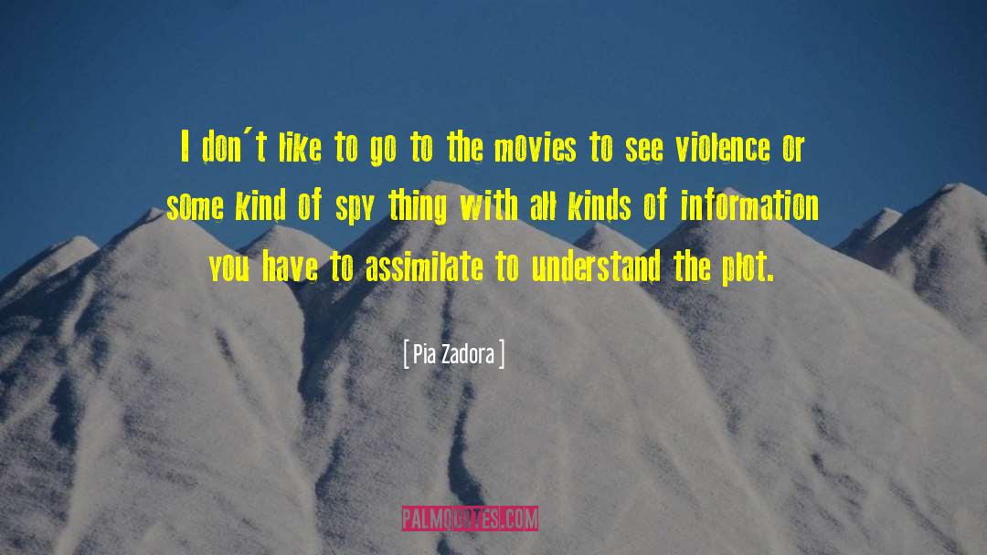 Spy quotes by Pia Zadora