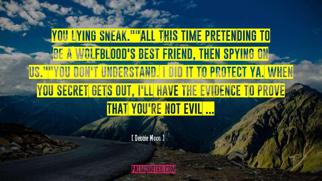 Spying quotes by Debbie Moon