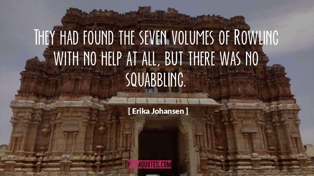 Squabbling quotes by Erika Johansen