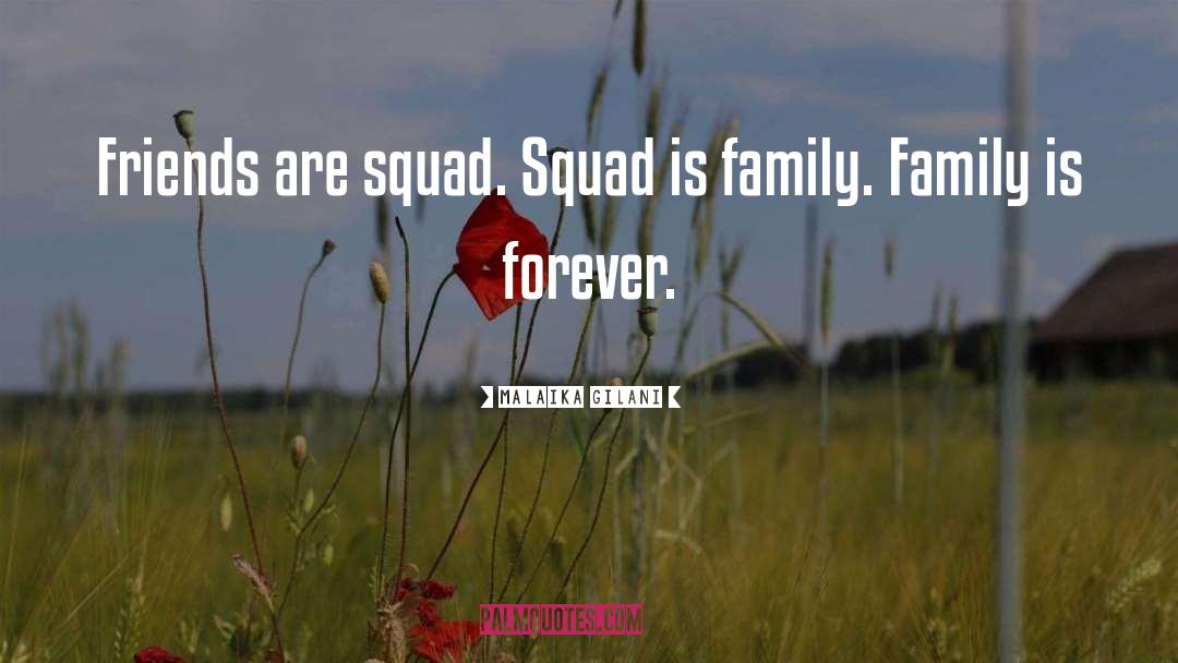 Squad quotes by Malaika Gilani