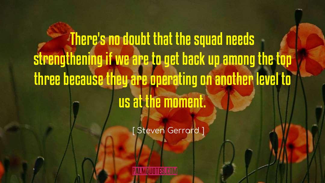 Squad quotes by Steven Gerrard