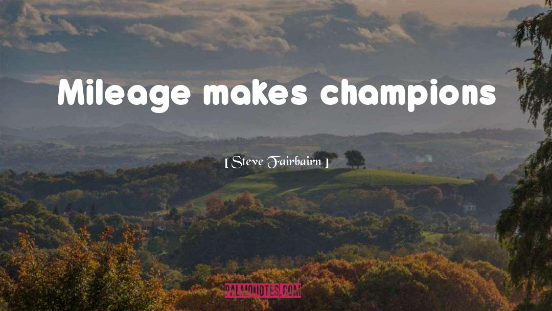 Squadre Champions quotes by Steve Fairbairn