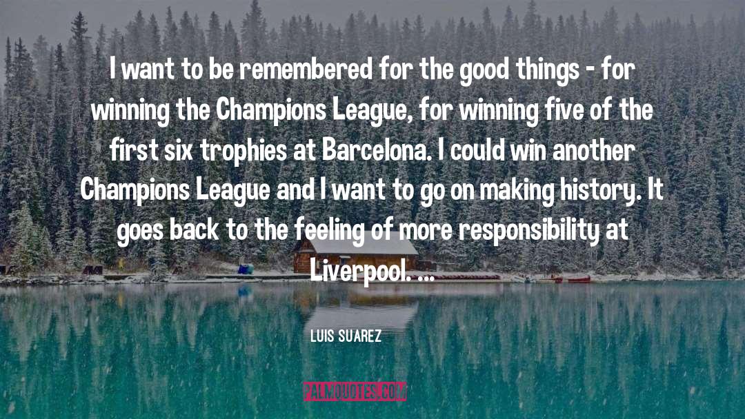 Squadre Champions quotes by Luis Suarez