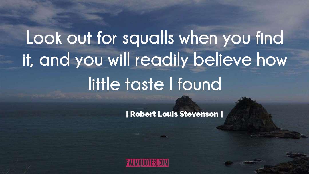 Squalls quotes by Robert Louis Stevenson