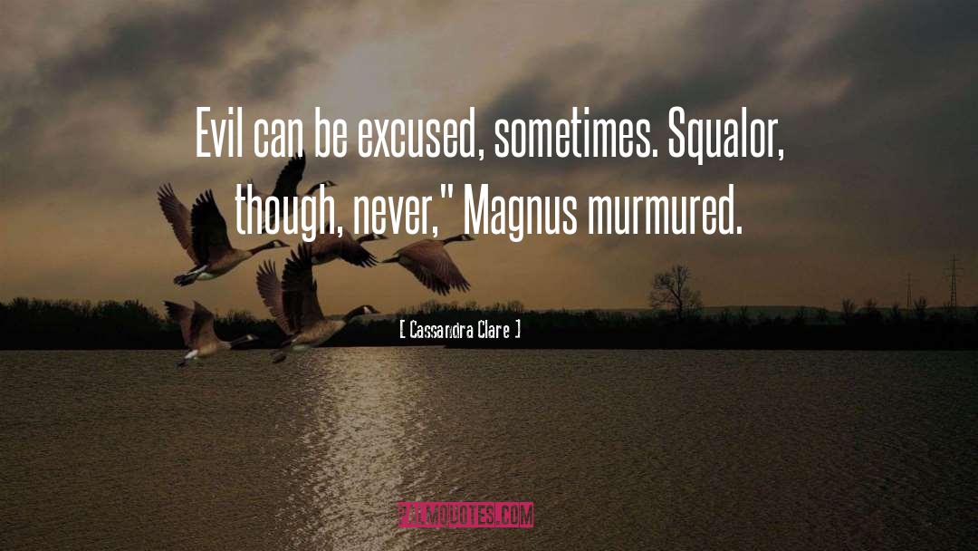 Squalor quotes by Cassandra Clare