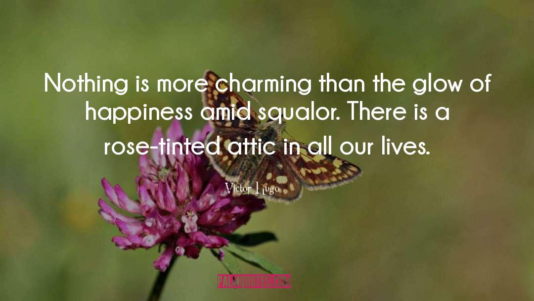 Squalor quotes by Victor Hugo