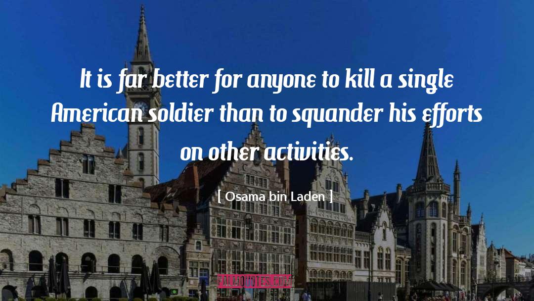 Squander quotes by Osama Bin Laden