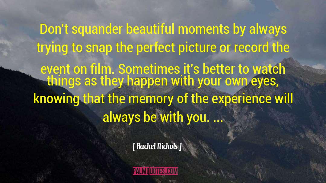 Squander quotes by Rachel Nichols