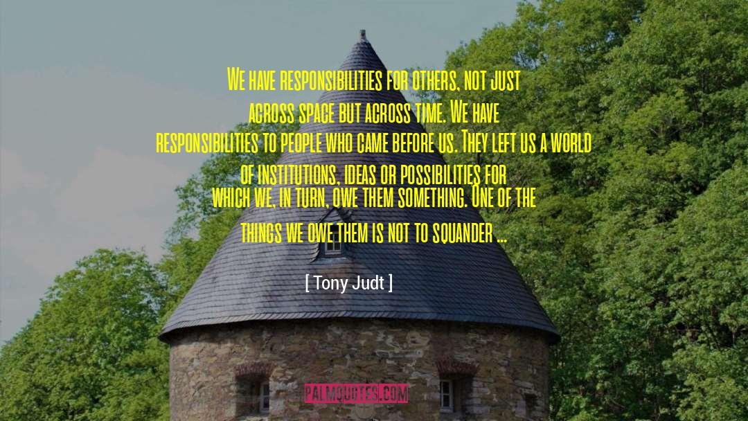 Squander quotes by Tony Judt