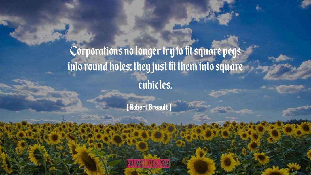 Square Pegs quotes by Robert Breault