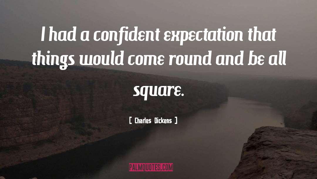 Square Pegs quotes by Charles Dickens