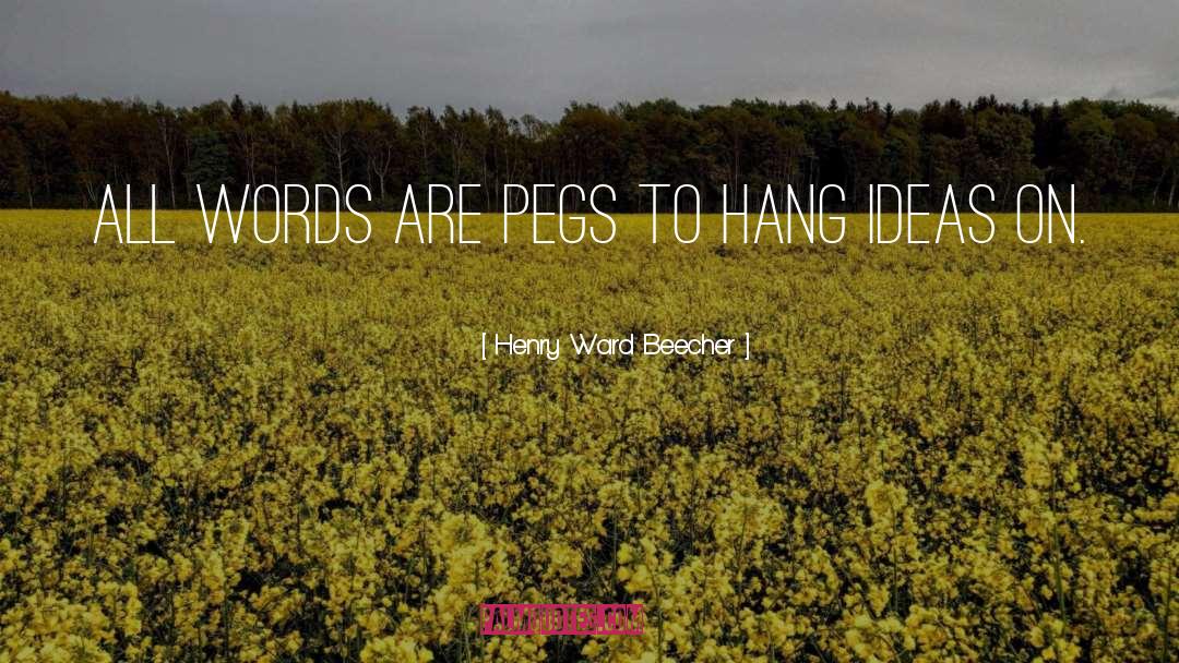 Square Pegs quotes by Henry Ward Beecher