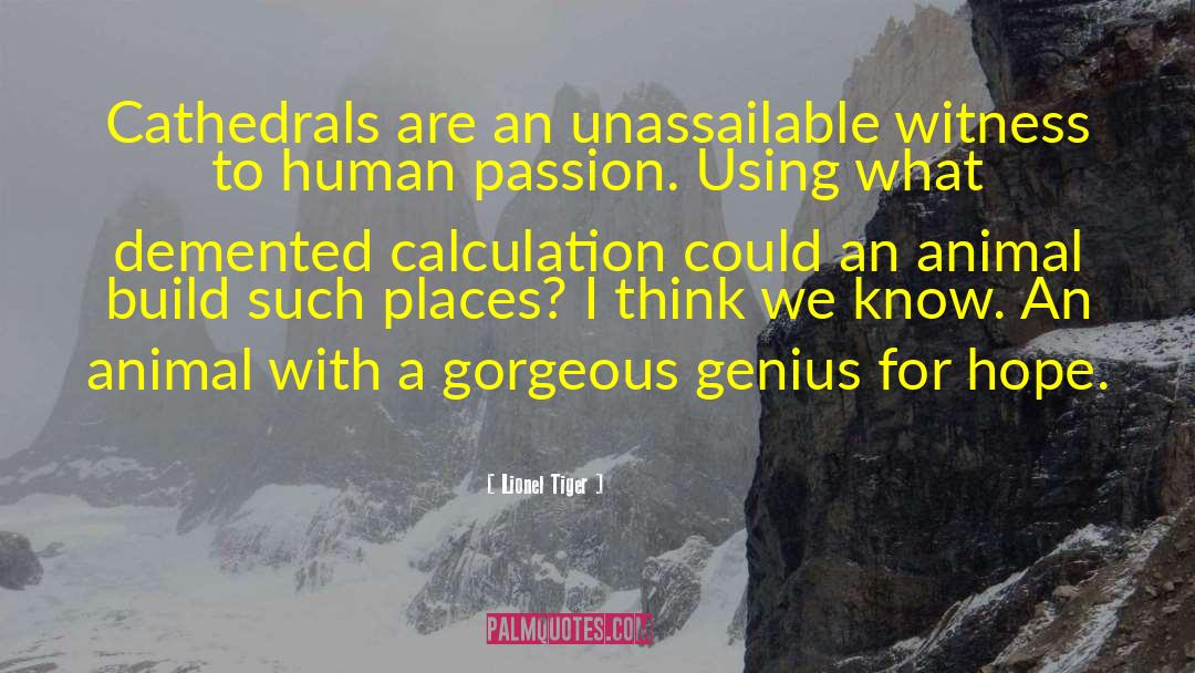 Squareness Calculation quotes by Lionel Tiger