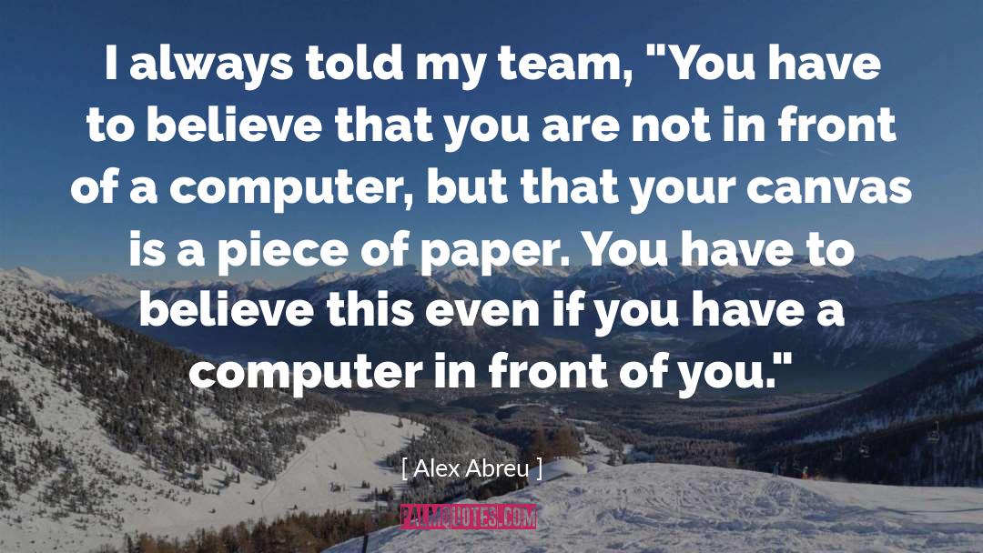 Squark Computer quotes by Alex Abreu