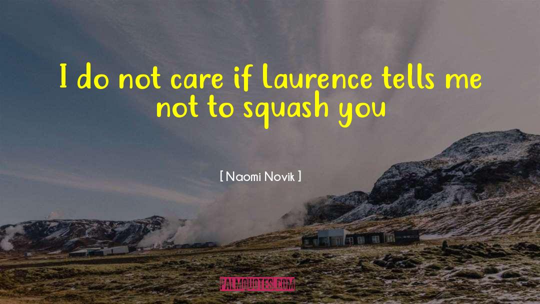 Squash quotes by Naomi Novik