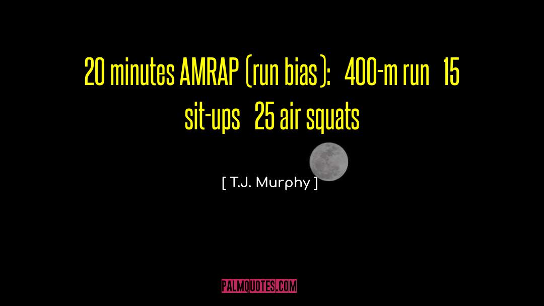 Squats quotes by T.J. Murphy
