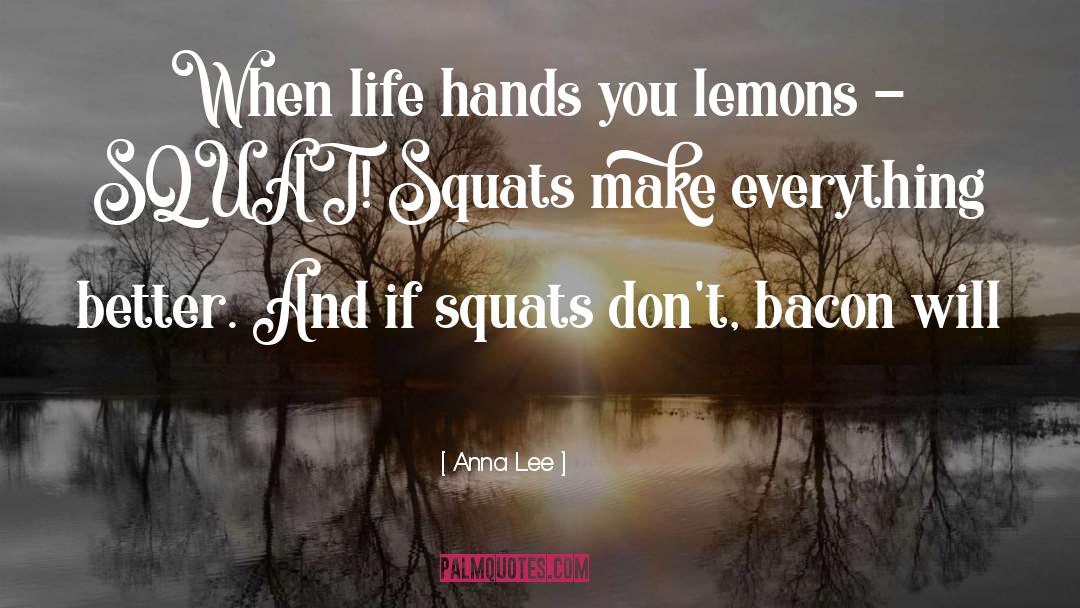 Squats quotes by Anna Lee