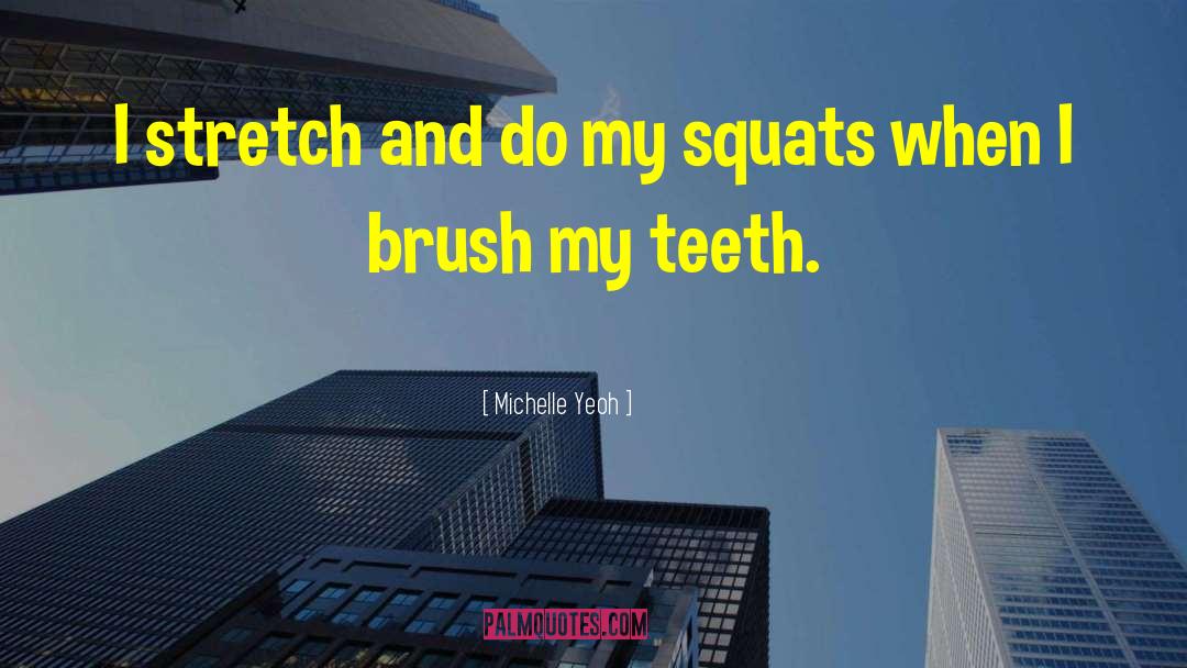 Squats quotes by Michelle Yeoh