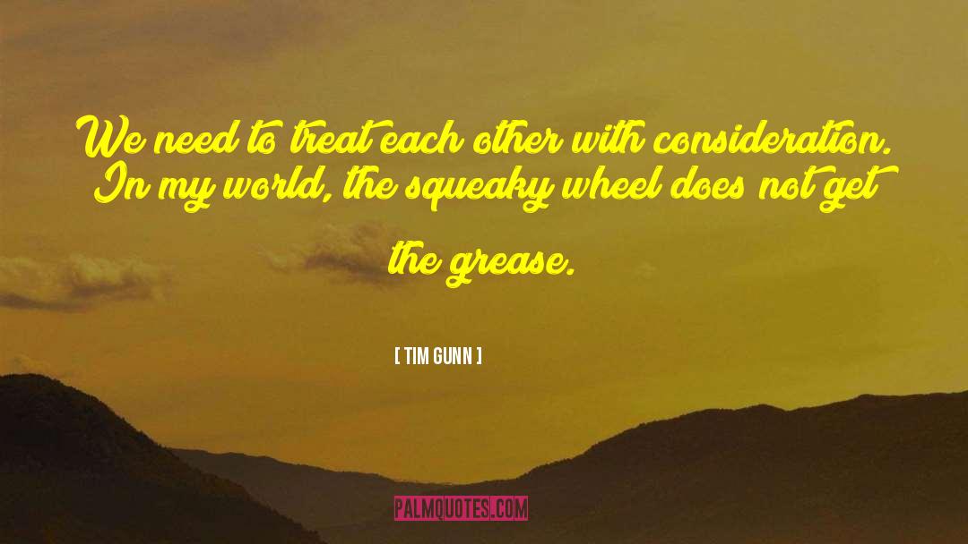 Squeaky Wheel quotes by Tim Gunn