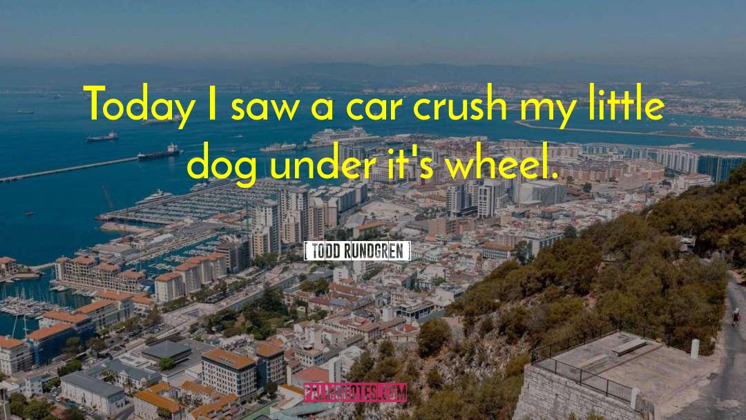 Squeaky Wheel quotes by Todd Rundgren