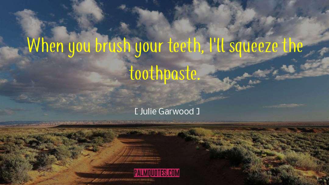 Squeeze quotes by Julie Garwood